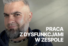 Praca z dysfunkcjami w zespole