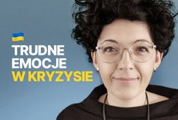 Jak radzić sobie z lękiem i trudnymi emocjami w kryzysie