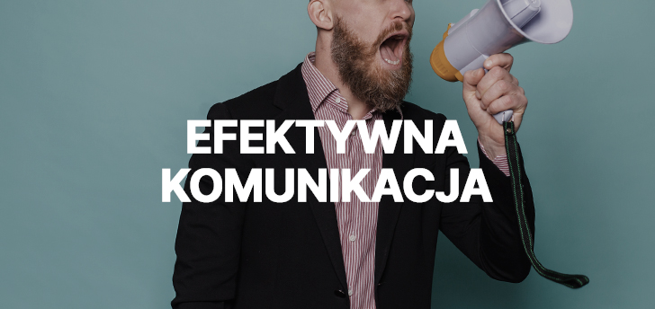 Efektywna komunikacja