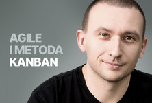 Agile - zasady zwinności i metoda Kanban