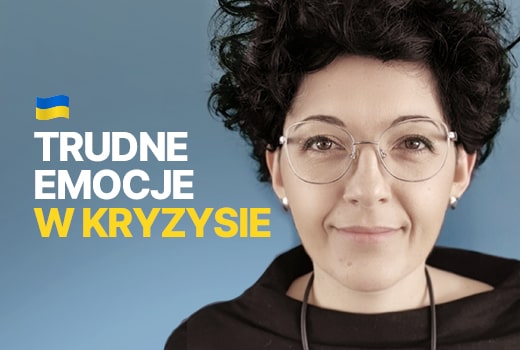 Jak radzić sobie z lękiem i trudnymi emocjami w kryzysie