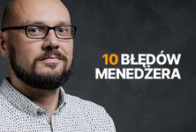 10 najczęstszych błędów menedżera i jak ich unikać