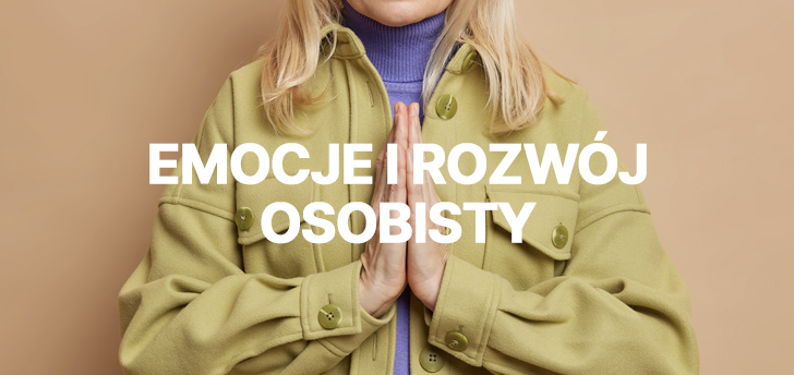 Emocje i rozwój osobisty