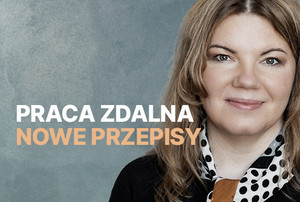 Praca zdalna - nowe przepisy
