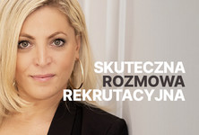 Skuteczna rozmowa rekrutacyjna