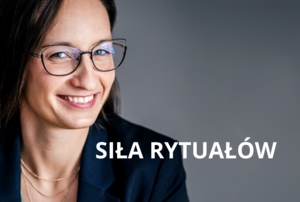 Siła rytuałów w pracy zespołowej